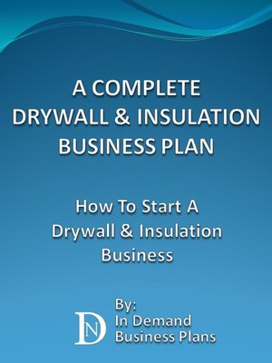 cover image of A Complete Drywall & Insulation Installation Business Plan